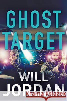 Ghost Target Will Jordan 9781788634618 Canelo Digital Publishing Limited