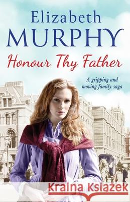 Honour Thy Father Elizabeth Murphy   9781788635318