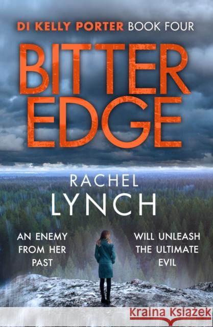 Bitter Edge: DI Kelly Porter Book Four Rachel Lynch   9781788635516 Canelo