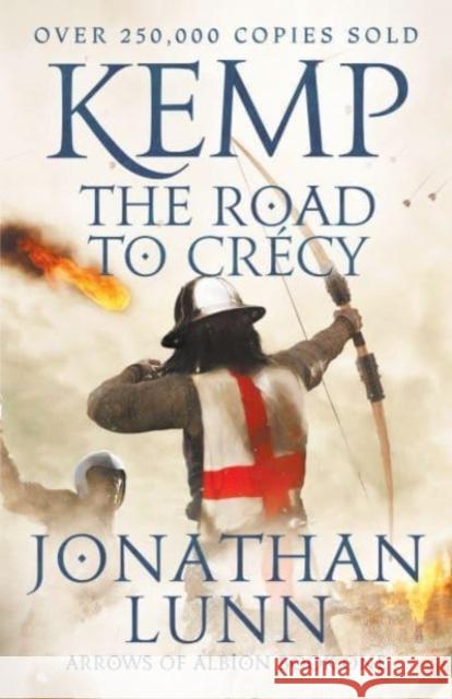 Kemp: The Road to Crecy Jonathan Lunn 9781788635530 Canelo
