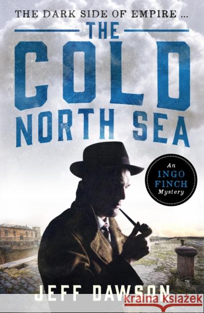 The Cold North Sea Jeff Dawson 9781788635622 Canelo