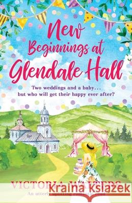 New Beginnings At Glendale Hall Victoria Walters   9781788639682
