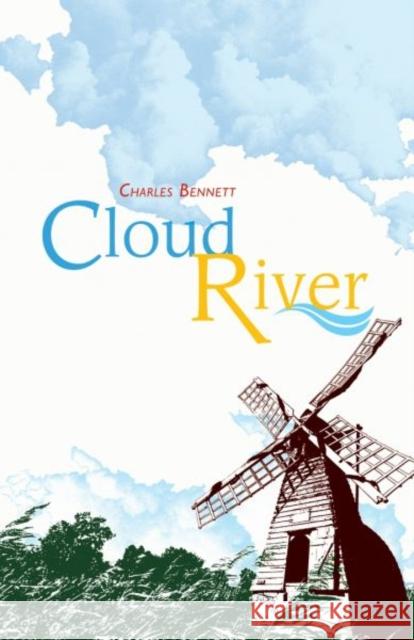 Cloud River Charles Bennett   9781788640466 Cinnamon Press