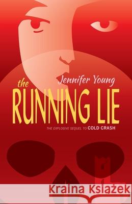 The Running Lie Jennifer Young 9781788640763