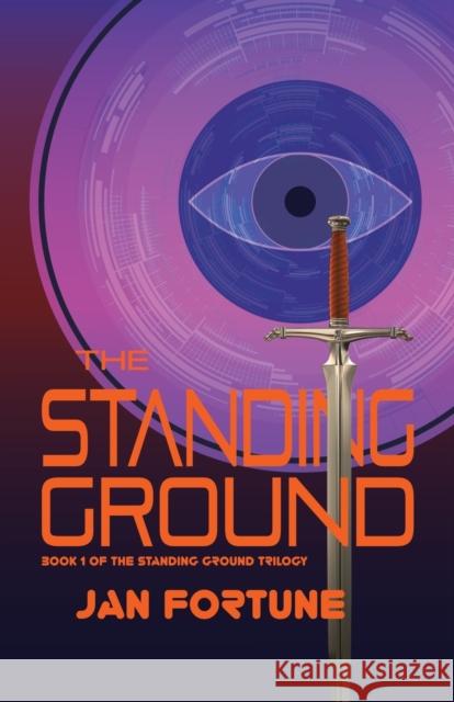 The Standing Ground: The Standing Ground Trilogy Book 1 Jan Fortune 9781788641203 Cinnamon Press