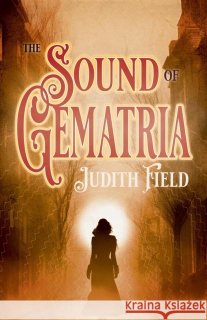 The Sound of Gematria Judith Field   9781788649742 Cinnamon Press