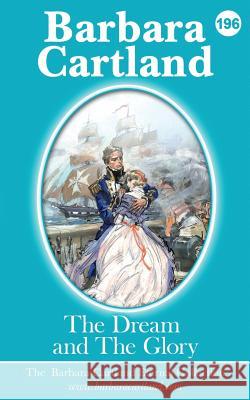 196. The Dream and The Glory Cartland, Barbara 9781788670722 Barbara Cartland