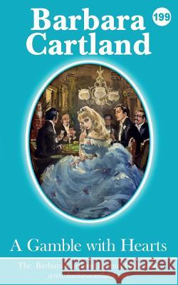 199. A Gamble with Hearts Cartland, Barbara 9781788670821 Barbara Cartland