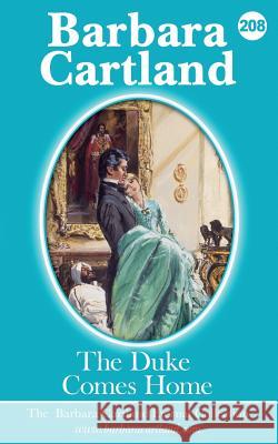 208.The Duke Comes Home Cartland, Barbara 9781788671149 Barbara Cartland