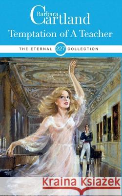 227. Temptation of a Teacher Barbara Cartland 9781788672207 Barbara Cartland