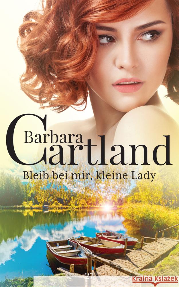 Bleib bei mir, kleine Lady Cartland, Barbara 9781788673839 Barbara Cartland EBooks ltd