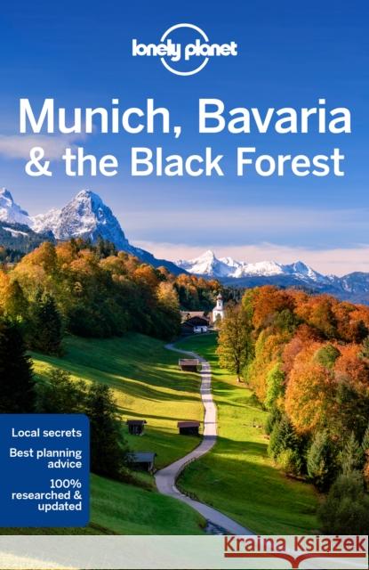 Lonely Planet Munich, Bavaria & the Black Forest Kerry Walker 9781788680516 Lonely Planet Global Limited