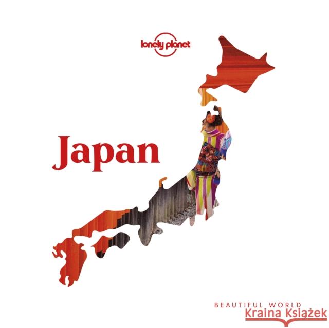 Lonely Planet Beautiful World Japan Lonely Planet 9781788682992 Lonely Planet Global Limited