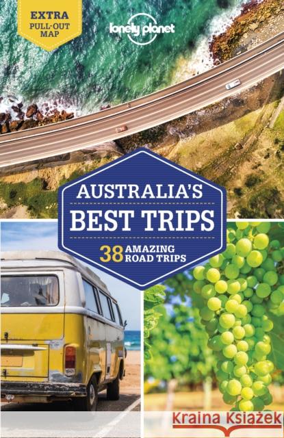 Lonely Planet Australia's Best Trips Anna Kaminski 9781788683609 Lonely Planet Global Limited