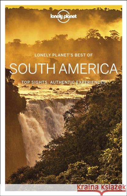 Lonely Planet Best of South America Carolyn McCarthy 9781788684729