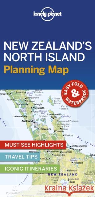 Lonely Planet New Zealand's North Island Planning Map Lonely Planet 9781788685986 Lonely Planet Global Limited