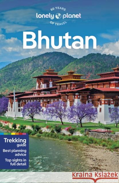 Lonely Planet Bhutan Galey Tenzin 9781788687850 Lonely Planet Global Limited