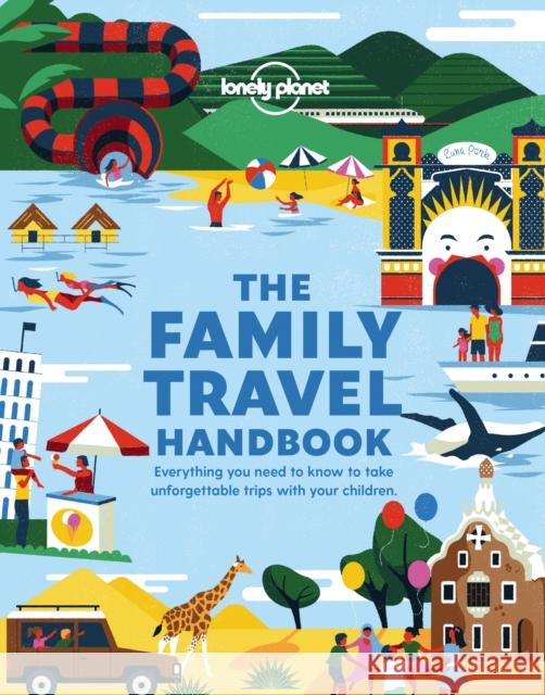 Lonely Planet The Family Travel Handbook Lonely Planet 9781788689151 Lonely Planet Global Limited