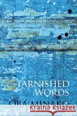 Tarnished Words: The Poetry of Oba Minako Minako Oba Janice Brown 9781788690454