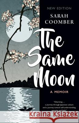 The Same Moon Sarah Coomber 9781788692052 Camphor Press Ltd