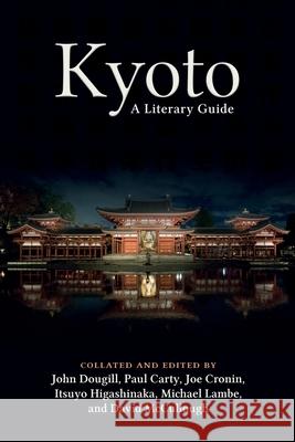 Kyoto: A Literary Guide John Dougill 9781788692083 Camphor Press Ltd