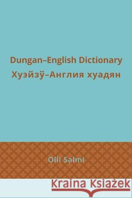 Dungan-English Dictionary Olli Salmi 9781788692458