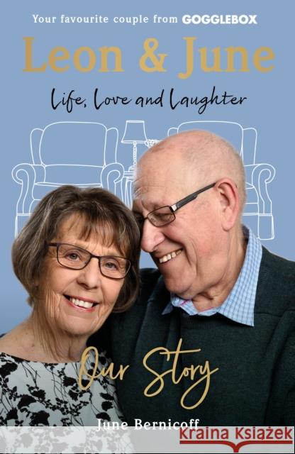 Leon and June: A Lifetime of Love and Laughter June Bernicoff   9781788700924 BLINK Publishing