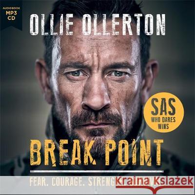 Break Point: SAS: Who Dares Wins Host's Incredible True Story Ollie Ollerton, Ollie Ollerton 9781788702201