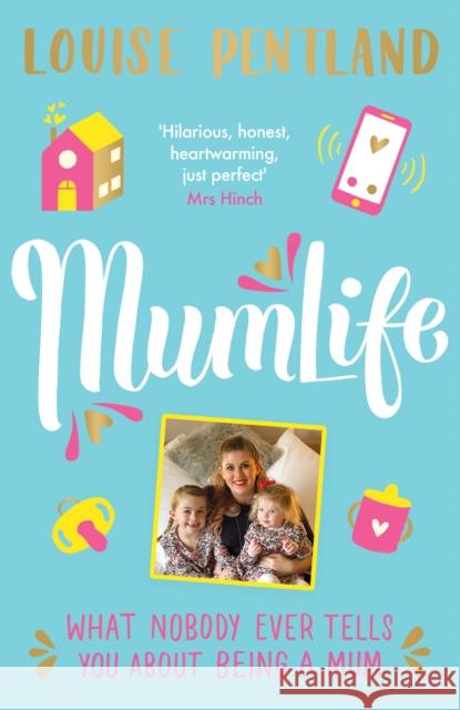 MumLife: The Sunday Times Bestseller, 'Hilarious, honest, heartwarming' Mrs Hinch Louise Pentland 9781788702928 Bonnier Books Ltd