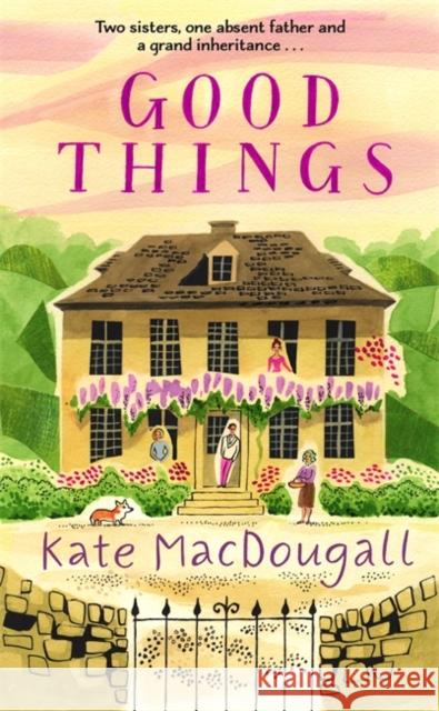 Good Things Kate MacDougall 9781788705226