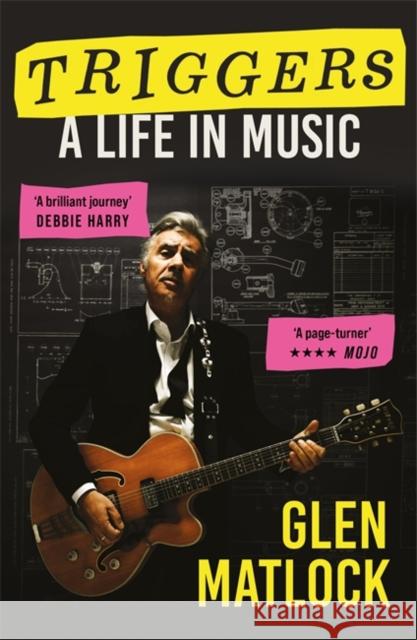 Triggers: A Life in Music Glen Matlock 9781788709477