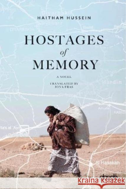 Hostages of Memory Haitham Hussein   9781788710923 Dar Arab