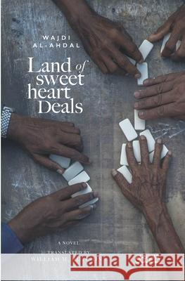 Land of Sweetheart Deals William Hutchins Wajdi Al-Ahdal 9781788711012 Dararab for Publishing and Translation