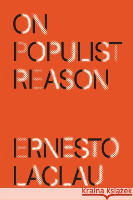 On Populist Reason Ernesto Laclau 9781788731317