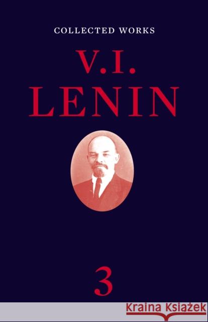 Collected Works, Volume 3 Lenin, V. I. 9781788732598 Verso