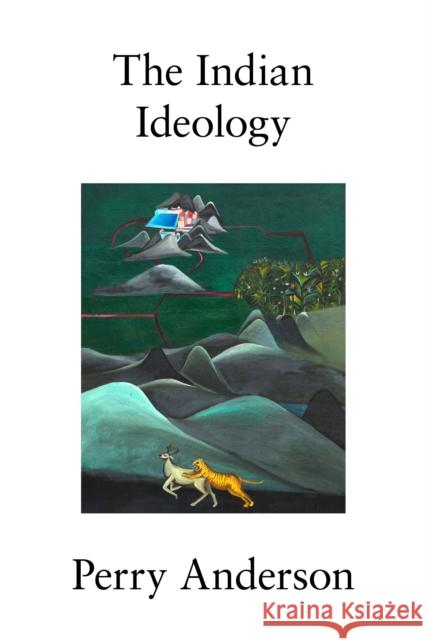 The Indian Ideology Perry Anderson 9781788732710