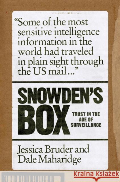 Snowden's Box: Trust in the Age of Surveillance Jessica Bruder Dale Maharidge 9781788733434 Verso Books