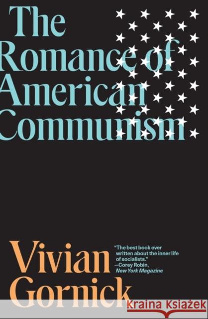 The Romance of American Communism Vivian Gornick 9781788735506 Verso Books