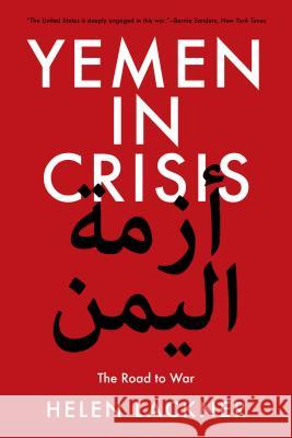 Yemen in Crisis: Road to War Lackner, Helen 9781788735537