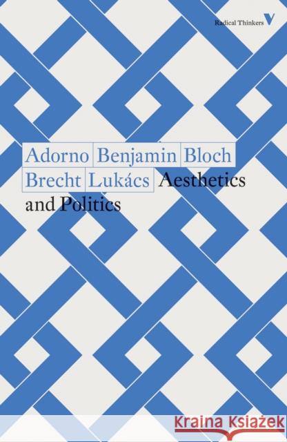 Aesthetics and Politics Theodor Adorno Walter Benjamin Ernst Bloch 9781788738583