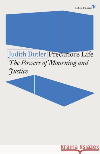 Precarious Life: The Powers of Mourning and Violence Judith Butler 9781788738613