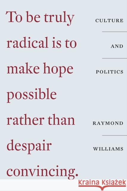 Culture and Politics: Class, Writing, Socialism Williams, Raymond 9781788738637