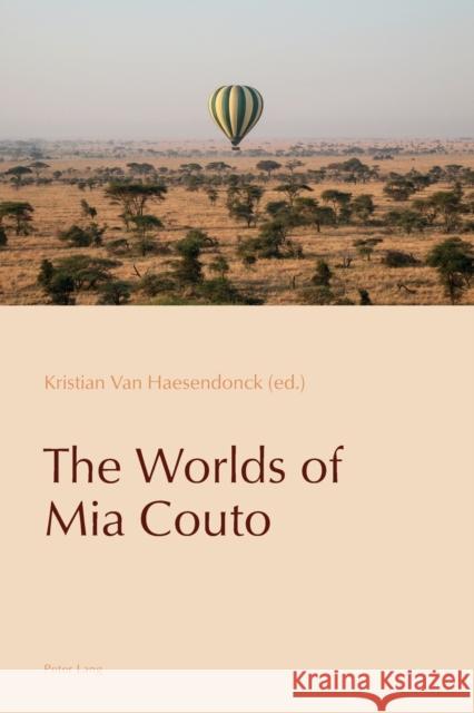 The Worlds of Mia Couto Kristian Van Haesendonck 9781788745949