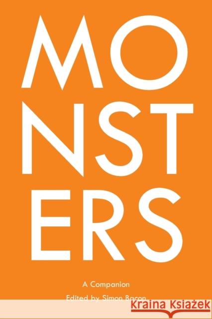 Monsters; A Companion Bacon, Simon 9781788746649 Peter Lang Ltd, International Academic Publis
