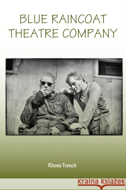 Blue Raincoat Theatre Company Rhona Trench   9781788748032