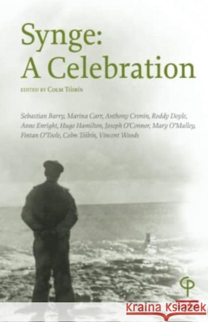 Synge: A Celebration Colm Toibin 9781788749664