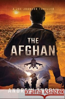 The Afghan: A Joe Johnson Thriller, Book 0 Andrew Turpin 9781788750394 Write Direction Publishing