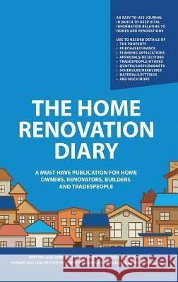 The Home Renovation Diary Tam Kerr   9781788781190 Austin Macauley Publishers