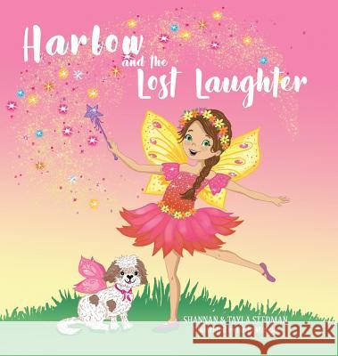 Harlow and the Lost Laughter Shannan Stedman Tayla Stedman 9781788785204