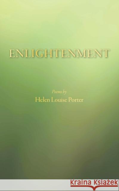 Enlightenment Helen Louise Porter 9781788787635